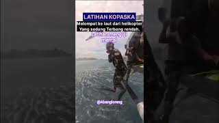 prajurit KOPASKA latihan menyelam terjun dari helikopter #fyp #like #komen #subscribe #folow #shere