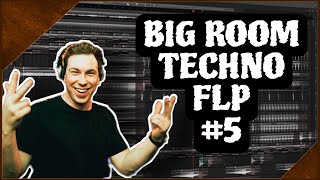 Big Room Techno FLP #5 (  Samples & Presets)