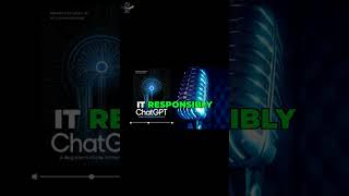 The Truth About Using ChatGPT Responsibly #shorts #AI