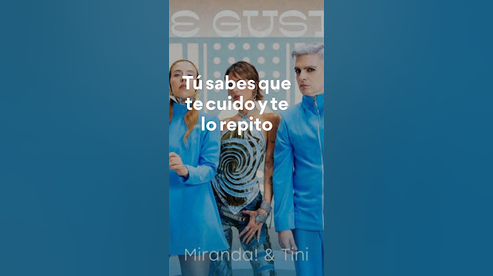 Miranda! feat. TINI, Me Gusta (Letra - Coro/Lyrics)