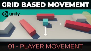 Unity Grid Movement System #1 - Movement and Collision