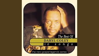 Video thumbnail of "Daryl Coley - Don't Give Up On Jesus"