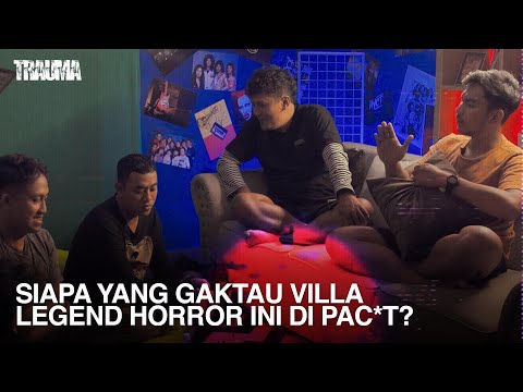 KALIAN PERNAH NGINEP DI VILLA INI JUGA GAK? COBA CERITOO REK | TRAUMA EPS. 57