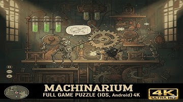 Machinarium Full Game Puzzle (iOS, Android) 4K
