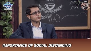 Importance of Social Distancing | Coffee Table | Indus News