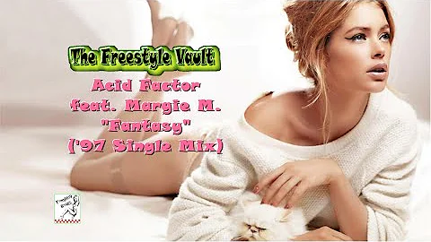 Acid Factor feat. Margie M Fantasy (97 Single Mix) Freestyle Music