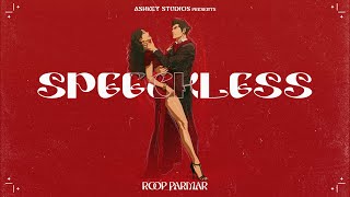 SPEECHLESS (FULL Video) Roop Parmar | Beats By Sengh | New Punjabi Songs | New Punjabi Song 2022