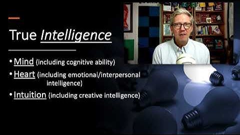 What is True Intelligence? Heart, Mind, & Intuition