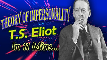 Theory of Impersonality by T.S. Eliot |Must See| Feel the English|