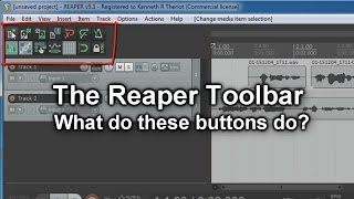 Reaper Toolbar- What All Those Buttons Mean