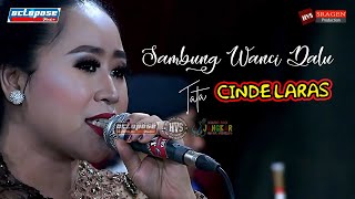 Langgam Sambung Wanci Dalu -TATA CINDE LARAS - Cipt. Ki Sukron Suwondo