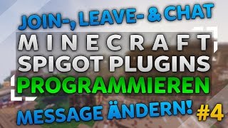 Spigot Plugins programmieren | Join-, Leave- & Chatmessage ändern! | #04