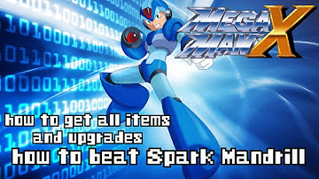 How to Beat Spark Mandrill l All Items and Upgrades l Mega Man X Guide