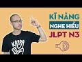 Kĩ năng nghe hiểu N3 JLPT || Kinh nghiệm nghe choukai N3 || 聴解N3の秘訣 || nghĩa samurai chan