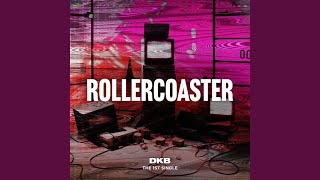 Miniatura de vídeo de "DKB - Rollercoaster"