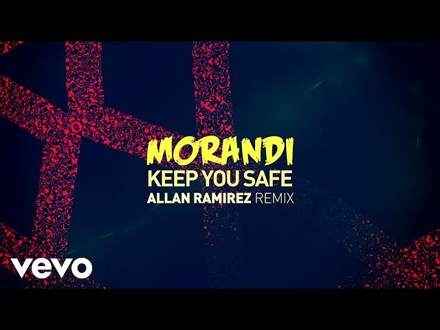 Morandi - Keep You Safe (Allan Ramirez Remix) class=