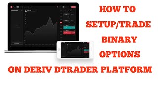 How to Setup/Trade binary on Dtrader Platform