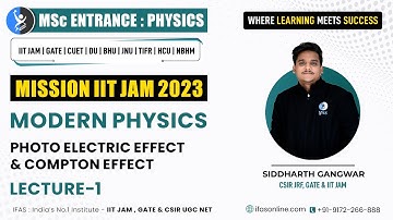 Modern Physics: Photoelectric Effect & Compton Effect | Mission IIT JAM 2023