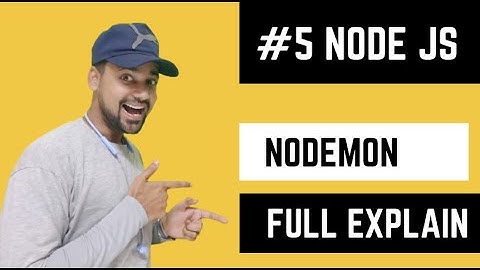 Nodemon in Node.JS | Import Global and Local NPM Module in Node JS Hindi