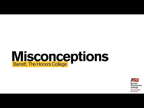 Misconceptions about Barrett, The Honors College