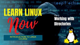 Part 5: Working with Directories | Introduction to the Linux