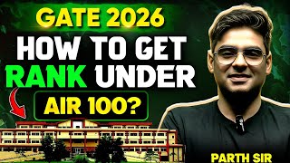 GATE 2026 Roadmap | How to Score Under AIR 100 In GATE 2026?