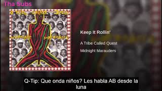 A Tribe Called Quest - Keep It Rollin&#39; | Subtitulado Al Español