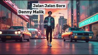 Jalan Jalan Sore - Denny Malik (City Pop Cover) 