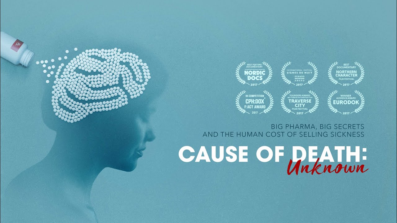 CAUSE OF DEATH: UNKNOWN – Big Pharma & the selling of m… — Transcript