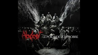 Abcest - Le poids de l'opprobre