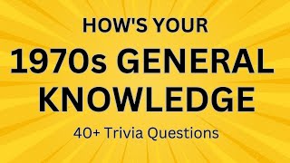 1970s TRIVIA QUESTIONS | How is your 1970s GENERAL KNOWLEDGE? | #generalknowledgequiz screenshot 5