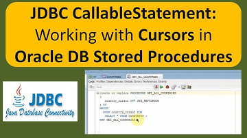 JDBC CallableStatement: Working with Cursors in Oracle DB Stored Procedures