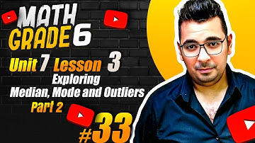 Math | grade 6 | Unit 7 Lesson 1-2  | Exploring  (  Median , Mode , outlier)