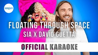 Sia x David Guetta - Floating Through Space ( Karaoke Instrumental) | SongJam