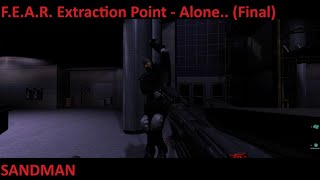 F.E.A.R. Extraction Point - Alone (Final)