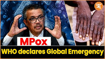 WHO Declares Mpox Global Public Health Emergency Amid Surging Cases