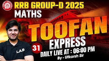 RRB Group D 2025 | RRB Group D Maths Classes 2025 | RRB Group D Maths Practice Set by Utkarsh Sir