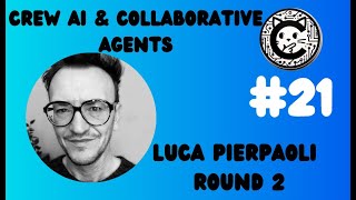 E21 - Crew AI & Collaborative Agents - with #Lucapierpaoli
