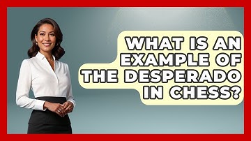 What Is An Example Of The Desperado In Chess? - The Chess Codex