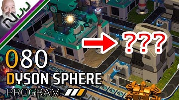 Dyson Sphere Program Lets Play - I Delved Too Greedily and Too Deeply - S1 E080