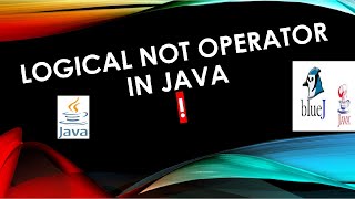 Logical Not(!) operator || ICSE JAVA