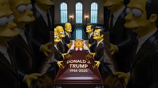 Simpsons Prediction For 2025Did They Predict Donald Trumps Death?