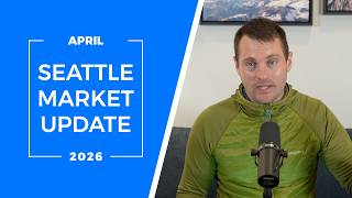 Seattle Real Estate Market Update | April 2026