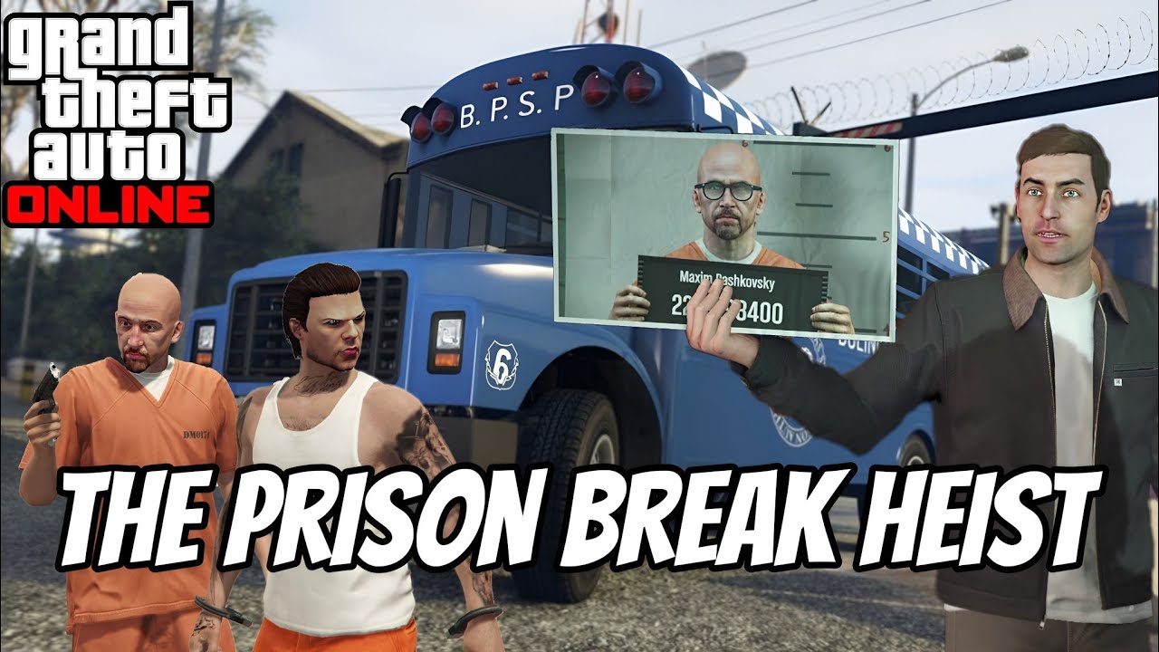 Gta 5 Online Heists The Prison Break YouTube 