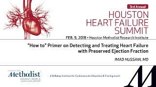 How to Detect and Treat Heart Failure with Preserved Ejection Fraction (IMAD HUSSAIN, MD)