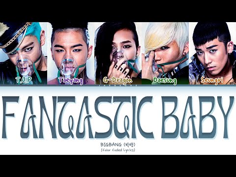 BIGBANG 빅뱅 FANTASTIC BABY Lyrics Color Coded Lyrics