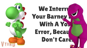 The Longest Barney Error In The Dimension (Part 1B)