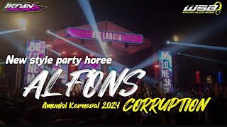 TERBARU ‼️ DJ ALFONS CORRUPTION NEW STYLE PARTY HORE COCOK BUAT AMUNISI KARNAVAL 2024