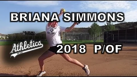 Briana Simmons 2018 P/OF Softball Recruit/Skills V...