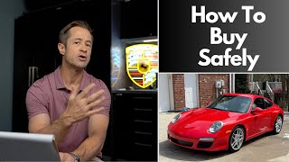 Buying a Porsche Remotely Is Risky.  Here's How To Do It Safely.